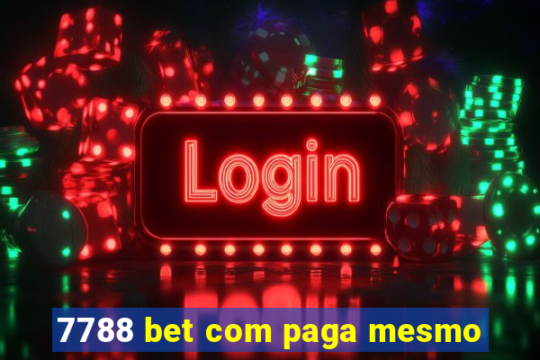 7788 bet com paga mesmo